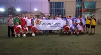 Orhan Kaynar Futbol Turnuvası Başladı