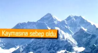 Nepal Depremi, Everest Dağı'nın Yerini Değiştirdi!