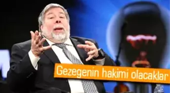 Steve Wozniak: Robotların Evcil Hayvanı Olacağız