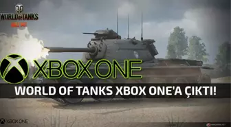 World Of Tanks Şimdi Xbox One'da!