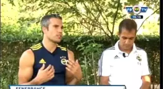 Robin Van Persie - Günün Röportajı Fb Tv 31.07.2015