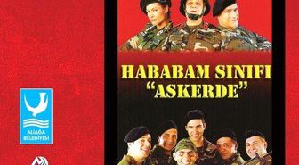 Hababam Sınıfı Askerde' 2 Ağustos'ta Aliağa'da