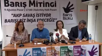 Barış Bloku'ndan 'Barış Mitingi' Açıklaması