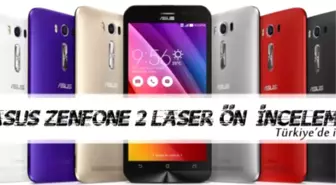 Asus Zenfone 2 Laser Ön İnceleme