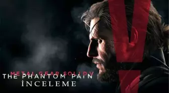 Mgs 5 The Phantom Pain İnceleme