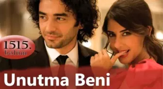 Unutma Beni 1515. Bölüm