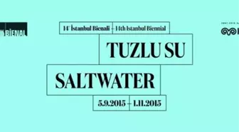 14. İstanbul Bienali: Tuzlu Su