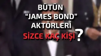 Bütün James Bond Aktörleri