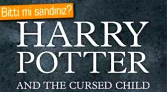 Harry Potter And The Cursed Child Geliyor!