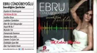 Ebru Cündübeyoğlu - Tek Kelime Bir Söz