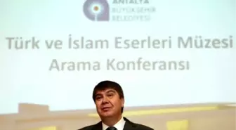 Türk İslam Eserleri Müzesi İçin 'Arama Konferansı'