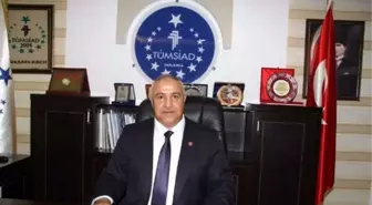 Tümsiad Şanlıurfa Şube Başkanı Sade,
