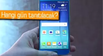 Galaxy S7'nin Tanıtım Tarihi Belli Oldu
