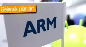 Arm'ın Yol Haritası Sızdı