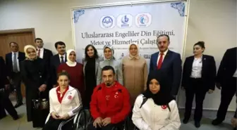 Uluslararası Engelliler Din Eğitimi Metot ve Hizmetleri Çalıştayı