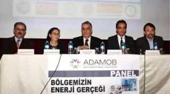 Bölgemizin Enerji Gerçeği' Adana'da Masaya Yatırıldı