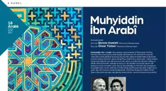 Kültür Sanat Etkinlikleri 'Muhyiddin İbn Arabî' Paneli ile Devam Edecek