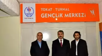 Turhal'a Gençlik Merkezi Müjdesi