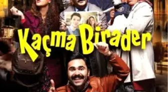 Kaçma Birader Filmi
