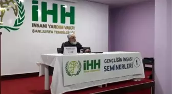 Şanlıurfa'da Gençliğin İnşası Semineri Düzenlendi