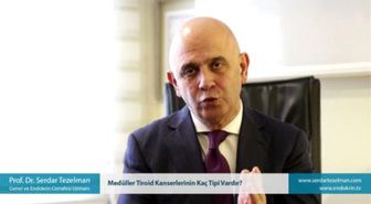 Medüller Tiroid Kanserlerinin Kaç Tipi Vardır?