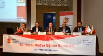 80. Yerel Gazetecilik Semineri Antalya'da Başladı