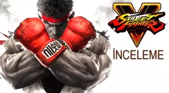 Street Fighter V İnceleme