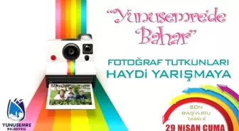 Yunusemre, En Güzel Bahar Karelerini Ödüllendirecek