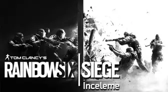 Rainbow Six Siege İnceleme