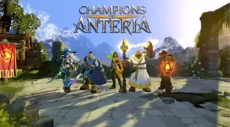 Champions Of Anteria Duyuruldu