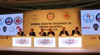Spora Şiddetin Önlenmesi ve Tahkim Çalıştayı Başladı