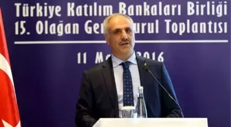 Çelik: 'Katılım Bankaları İçin Güzel Gelişmeler Olacak'