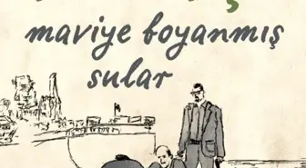 Maviye Boyanmış Sular