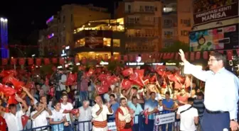 Manisa Demokrasiye Sahip Çıkmaya Devam Ediyor