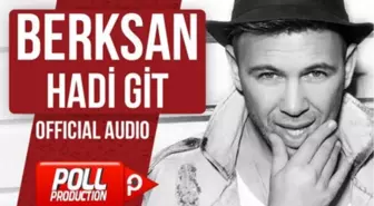 Berksan - Hadi Git - (Official Audio)