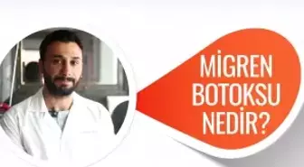 Migren Botoksu Nedir?