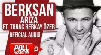 Berksan Ft. Turaç Berkay Özer - Arıza - (Official Audio)