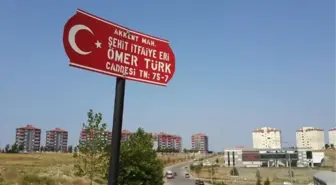 Şehit İtfaiye Eri Ömer Türk'ün İsmi Caddeye Verildi