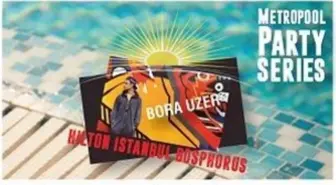 Metropool Party Series - Bora Uzer