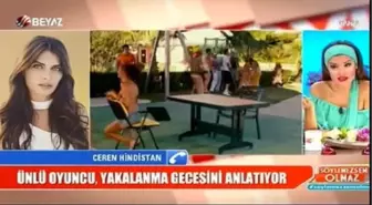 Ceren Hindistan'dan Şok Açıklama