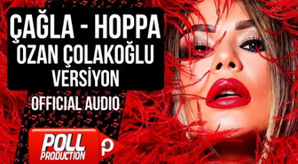 Çağla - Hoppa - Ozan Çolakoğlu Versiyon - ( Official Audio )
