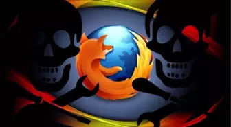 Firefox'ta Güvenlik Açığı Tehlikesi