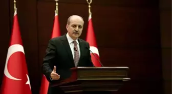 Başbakan Yardımcısı Numan Kurtulmuş Açıklaması