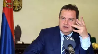 Dacic: 'Fetö'nün Sırbistan'da Hiçbir Gücü Yok. Bunlar Neredeyse Yok Olacak Kadar Az'