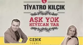 Aşk Yok Heyecan Var