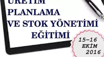 Üretim Planlama ve Stok Yönetimi Eğitimi