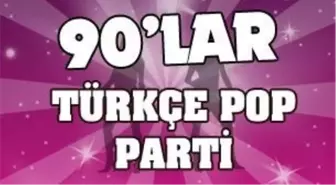 90'lar Türkçe Pop Parti - Dj Hakan Küfündür