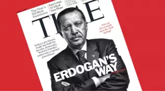 Erdoğan Time Kapağında Niye Kızgın Çıktı?