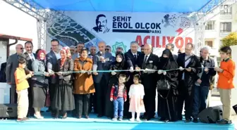 Şehit Erol Olçok Parkı Hizmete Açıldı