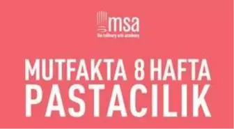 Msa - Mutfakta 8 Hafta-Pastacılık